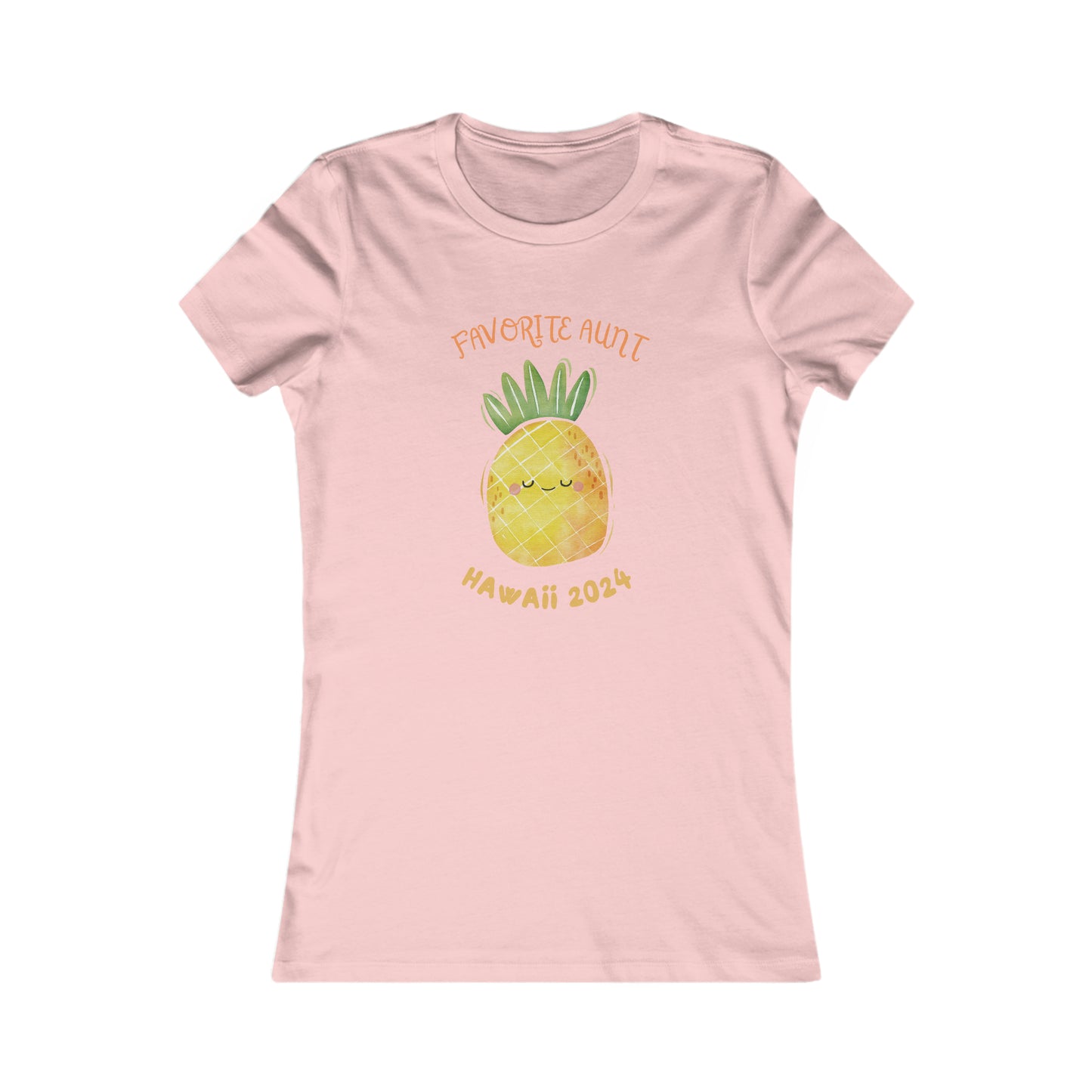 FAVORITE AUNT - Hawaii 2024 Cute Pineapple Matching Tee